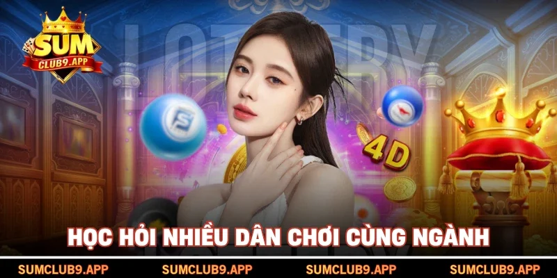 Học hỏi nhiều dân chơi cùng ngành